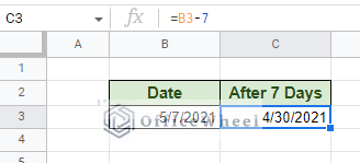 subtract 7 days from a date in google sheets