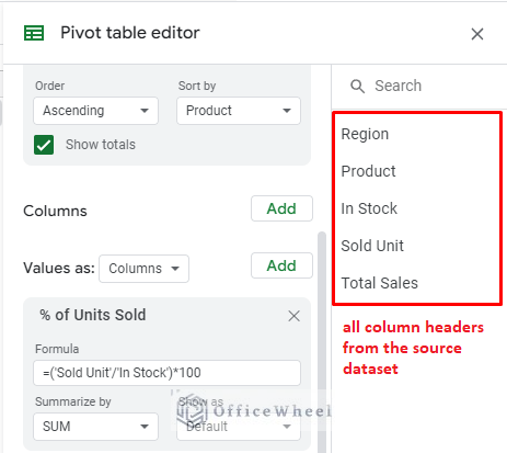 all headers from the source dataset is listed in the pivot table editor