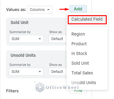 the calculated field option under the values panel