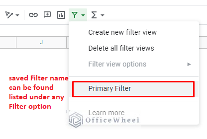 the saved filter can be found under any filter option