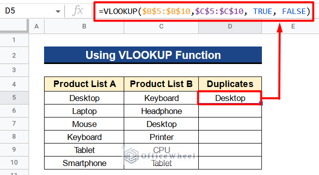 Apply VLOOKUP Function to Find and Remove Duplicates in Google Sheets