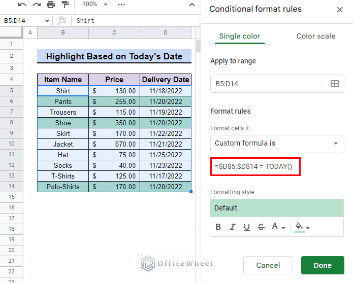 insert custom formula to Highlight Row Based on today's Date in Google Sheets