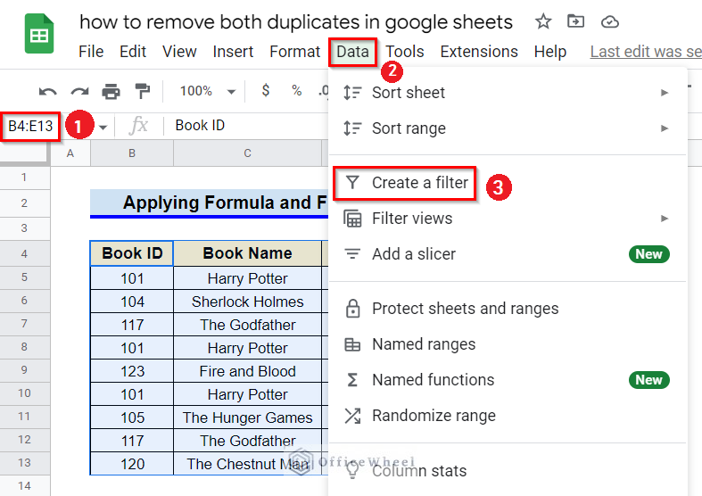 How to Apply Formula and Filter Option to Remove Both Duplicates in Google Sheets