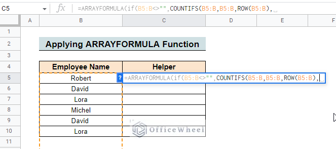 insert if and countif formula to filter duplicates from google sheets