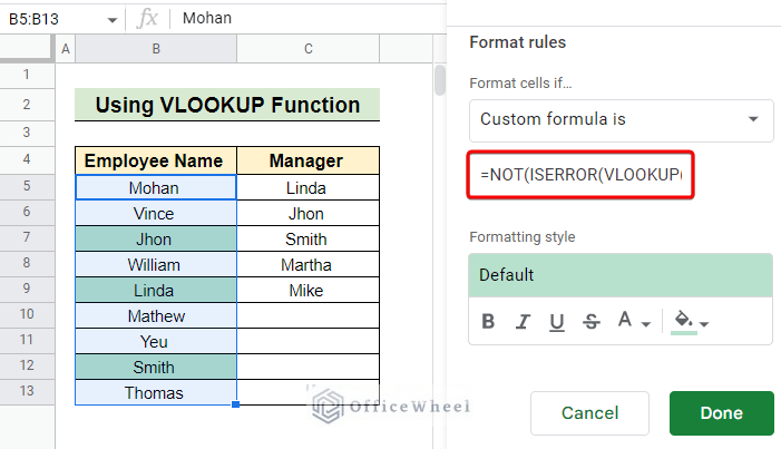 using Vlookup function Highlight Cell If Value Exists in Another Column in Google Sheets