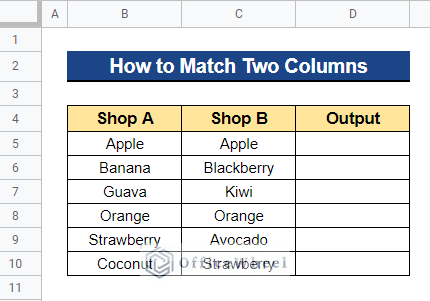 How to Match Two Columns in Google Sheets