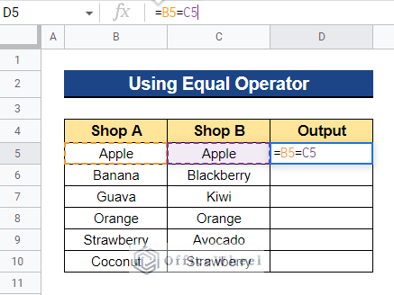 Using Equal Operator to Match between Two Columns in Google Sheets