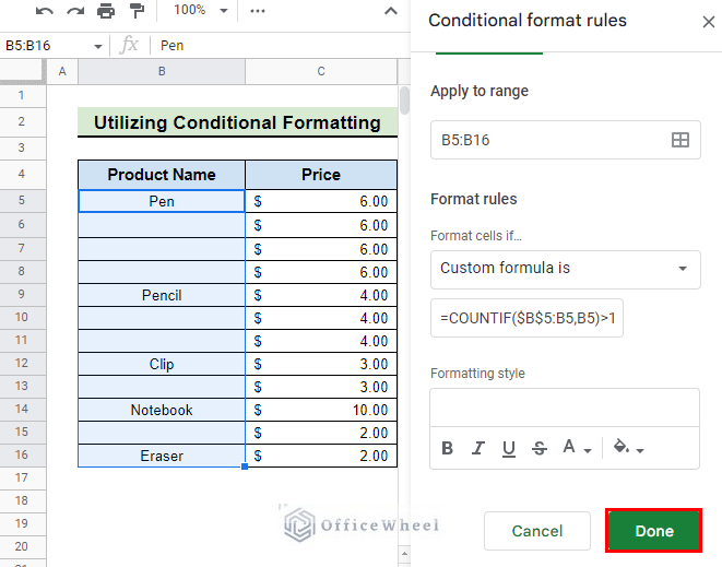 press done for conditional formatting