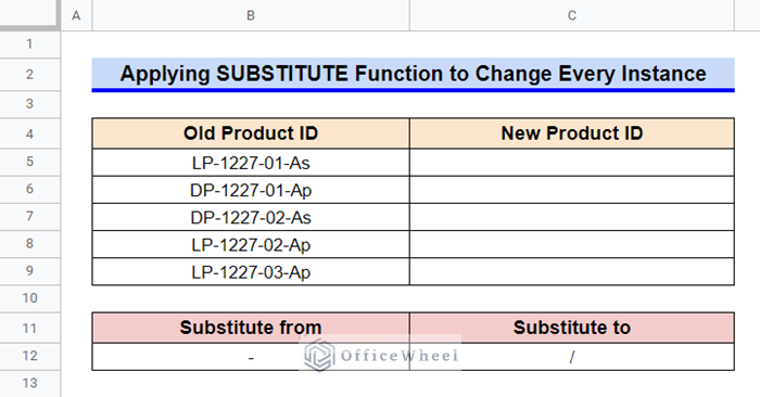 Applying SUBSTITUTE Function to Change Every Instance in Google Sheets