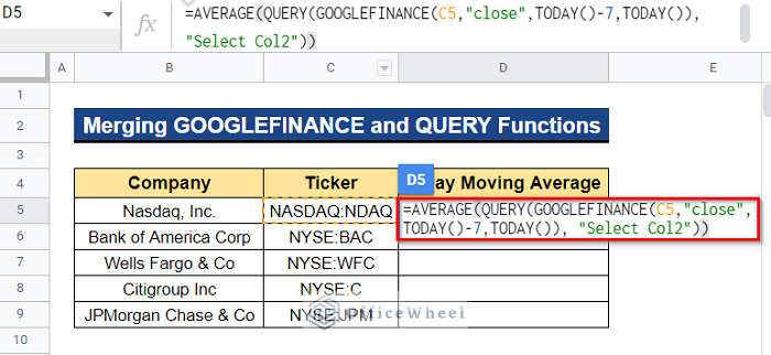 Merging GOOGLEFINANCE and QUERY Functions to Find 7-Day Moving Average in Google Sheets