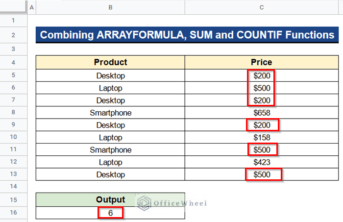 Combining ARRAYFORMULA, SUM and COUNTIF Functions with OR Logic in Google Sheets