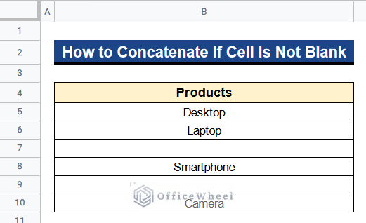How to Concatenate If Cell Is Not Blank in Google Sheets