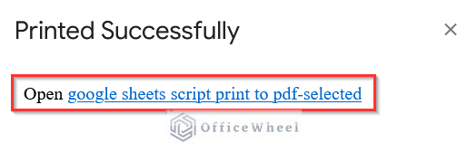 Selecting Open Google Sheets Script Print to PDF-Selected Option
