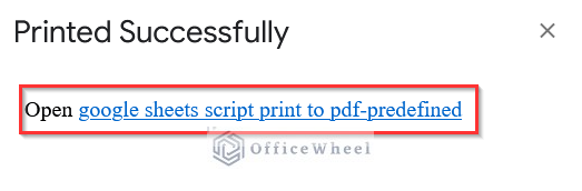 Choosing Open Google Sheets Script Print to PDF-Predefined Option