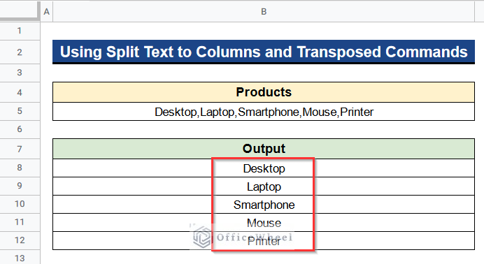 Output of Using Split Text to Columns and Transposed Commands for Single Cell