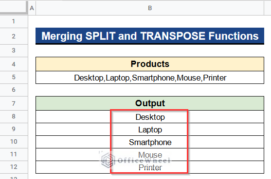 Output of Merging SPLIT and TRANSPOSE Functions to Split Cell into Rows in Google Sheets