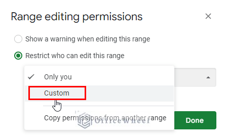 selecting custom option from the range editing permissions drop down menu