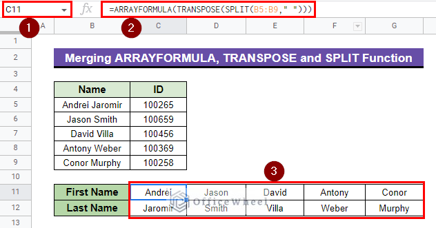 final output after Merging ARRAYFORMULA, TRANSPOSE and SPLIT Functions in google sheets